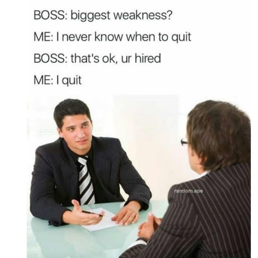 meme about a man quitting work at a job interview