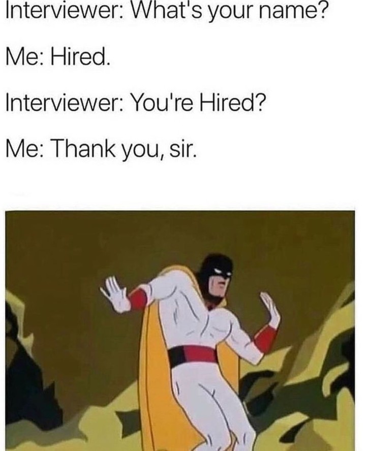 meme - you're hired, thank you