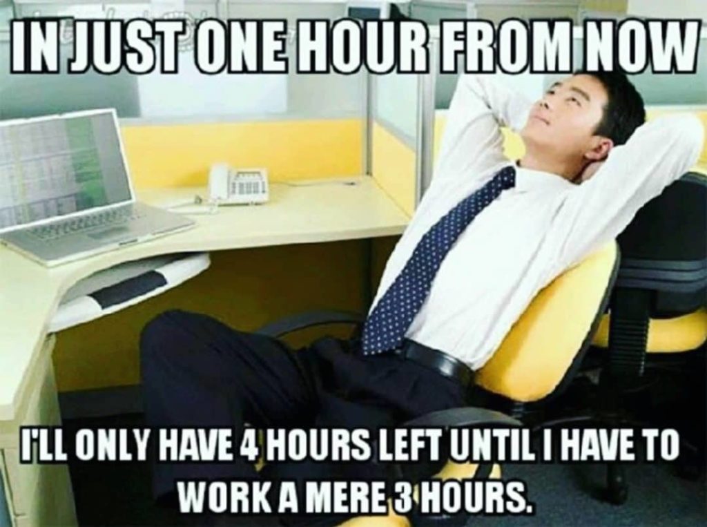 meme - one hour left of work on friday