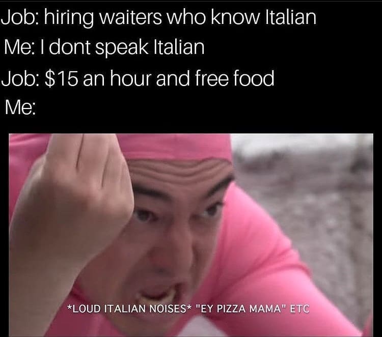 meme - working italian restaurant, fake italian