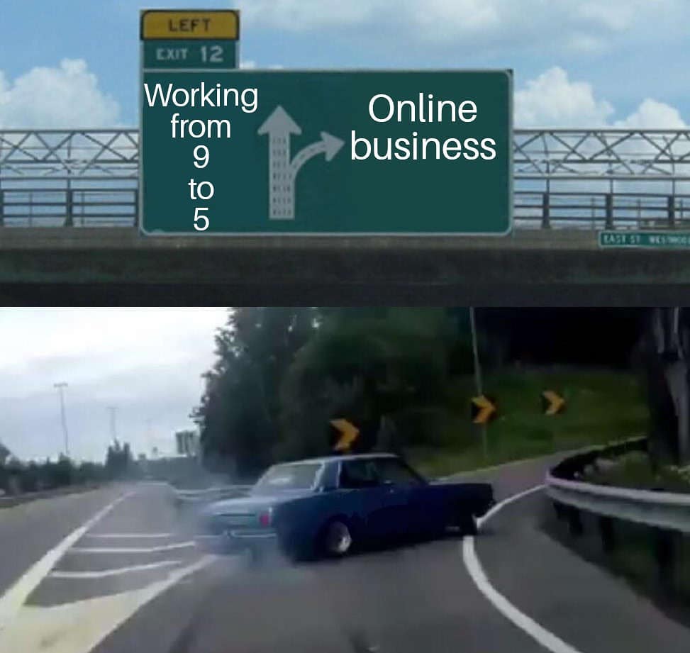 a car swerves to exit ramp because it prefers an online business to doing a regular job