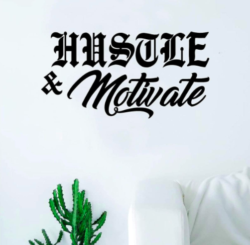hustle and motivate wall decal